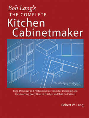 cover image of Bob Lang's Complete Kitchen Cabinet Maker